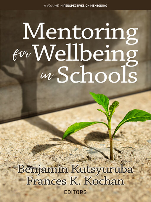 Title details for Mentoring for Wellbeing in Schools by Benjamin Kutsyuruba - Available